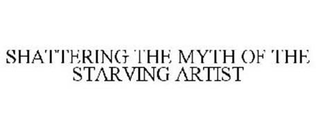 SHATTERING THE MYTH OF THE STARVING ARTIST