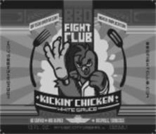 KICKIN' CHICKEN WHITE SAUCE OFTEN IMITATED! BBQ FIGHT CLUB NEVER DUPLICATED! AS SERVED AT HOG HEAVEN IN NASHVILLE, TENNESSEE A MUSIC CITY ORIGINAL