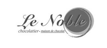 LE NOBLE CHOCOLATIER · MAISON DE CHOCOLAT