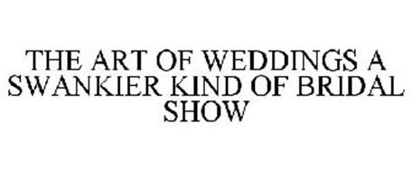 THE ART OF WEDDINGS A SWANKIER KIND OF BRIDAL SHOW