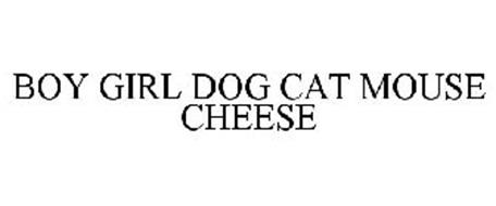 BOY GIRL DOG CAT MOUSE CHEESE