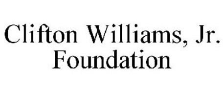CLIFTON WILLIAMS, JR. FOUNDATION INC.
