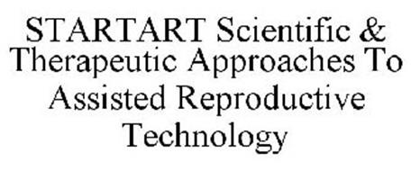 STARTART SCIENTIFIC & THERAPEUTIC APPROACHES TO ASSISTED REPRODUCTIVE TECHNOLOGY
