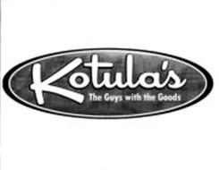 KOTULA'S THE GUYS WITH THE GOODS