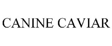 CANINE CAVIAR