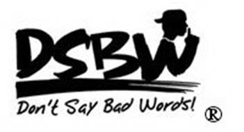 DSBW DON'T SAY BAD WORDS