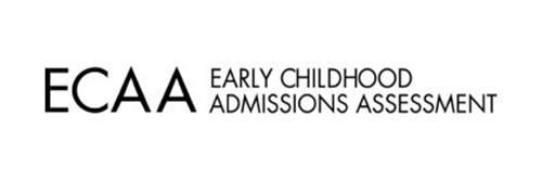 ECAA EARLY CHILDHOOD ADMISSIONS ASSESSMENT