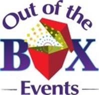 OUT OF THE BOX EVENTS