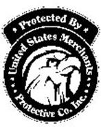 PROTECTED BY UNITED STATES MERCHANTS PROTECTIVE CO., INC