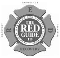 RECOVERY, EMERGENCY, DISASTER; RED; THE RED GUIDE TO RECOVERY; RESOURCE HANDBOOK FOR DISASTER SURVIVORS