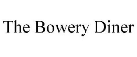 THE BOWERY DINER