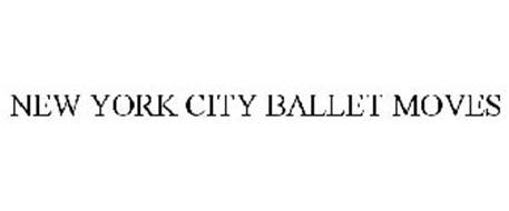 NEW YORK CITY BALLET MOVES