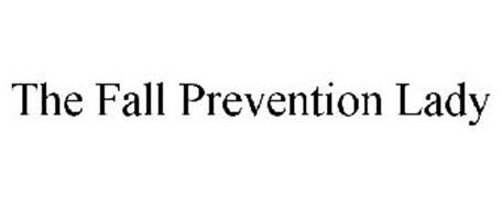 THE FALL PREVENTION LADY