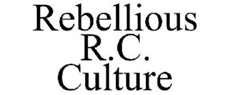 REBELLIOUS R.C. CULTURE
