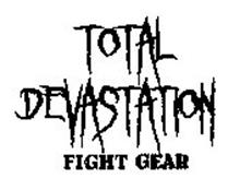 TOTAL DEVASTATION FIGHT GEAR