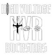 HIGH VOLTAGE ROCKSTARS H+V-R