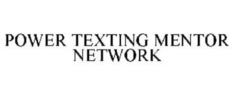 POWER TEXTING MENTOR NETWORK