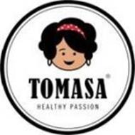 TOMASA HEALTHY PASSION