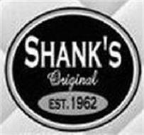 SHANK'S ORIGINAL EST. 1962