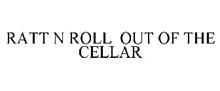 RATT N ROLL OUT OF THE CELLAR