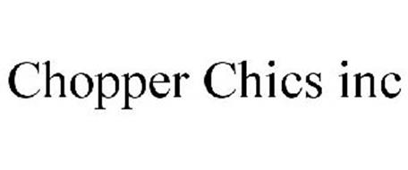 CHOPPER CHICS INC