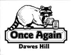 ONCE AGAIN DAWES HILL ONCE AGAIN WE SPREAD INTEGRITY