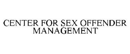 CENTER FOR SEX OFFENDER MANAGEMENT