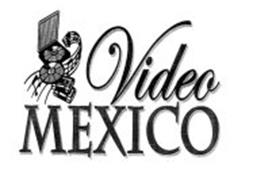 VIDEO MEXICO