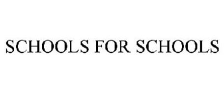 SCHOOLS FOR SCHOOLS