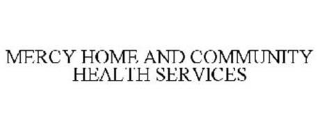 MERCY HOME AND COMMUNITY HEALTH SERVICES