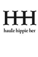 HHH HAUTE HIPPIE HER