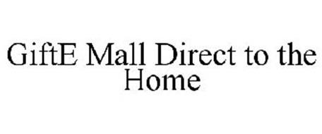 GIFTE MALL DIRECT TO THE HOME