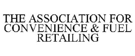 THE ASSOCIATION FOR CONVENIENCE & FUEL RETAILING