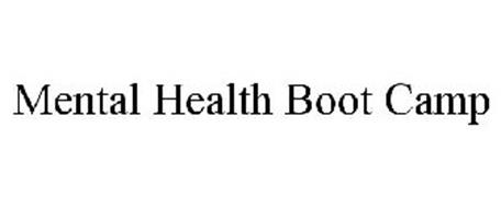 MENTAL HEALTH BOOT CAMP
