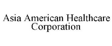 ASIA AMERICAN HEALTHCARE CORPORATION
