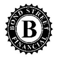 BOND STREET FINANCIAL B