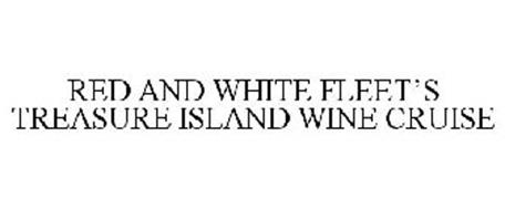 RED AND WHITE FLEET'S TREASURE ISLAND WINE CRUISE