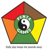PENTA GAMES DAILY PLAY KEEPS THE POUNDS AWAY