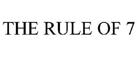 THE RULE OF 7