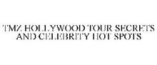 TMZ HOLLYWOOD TOUR SECRETS AND CELEBRITY HOT SPOTS