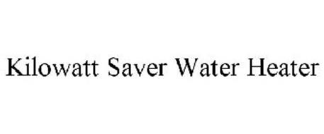 KILOWATT SAVER WATER HEATER