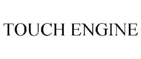 TOUCH ENGINE