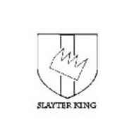 SLAYTER KING