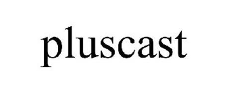 PLUSCAST