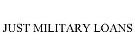 JUST MILITARY LOANS