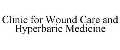 CLINIC FOR WOUND CARE AND HYPERBARIC MEDICINE