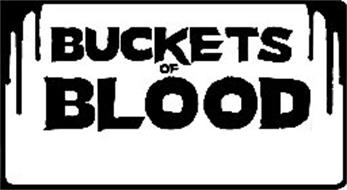BUCKETS OF BLOOD