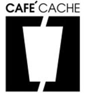 CAFÉ CACHE
