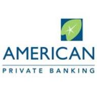 AMERICAN PRIVATE BANKING