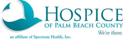HOSPICE OF PALM BEACH COUNTY WE'RE THERE. AN AFFILIATE OF SPECTRUM HEALTH, INC.